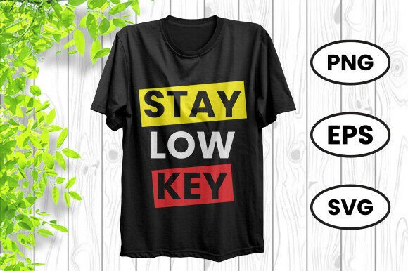 Download Stay Low Key Self Improvement Quote - Quote Collection