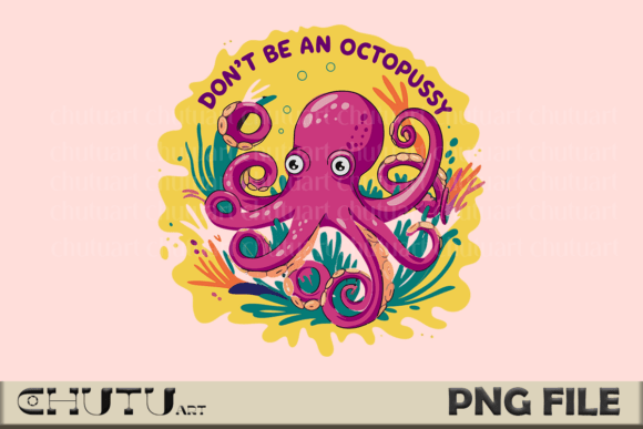Download Octopussy PNG - Funny Ocean Quote Art - Quote Collection